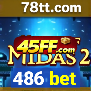 486 bet